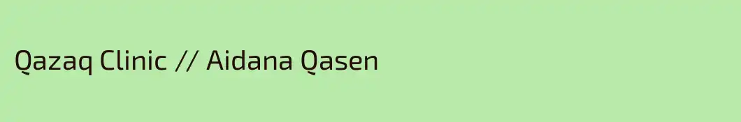 Qazaq Clinic // Аidana Qasen